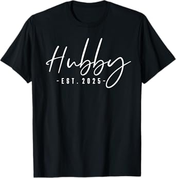 Hubby Est 2025 Just Married Honeymoon Husband Wedding Couple T-Shirt