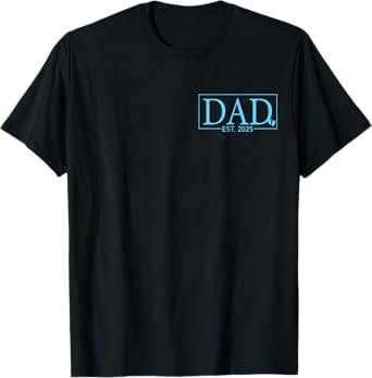 Dad 2025 Logo Loading New Dad 2025 To Be T-Shirt