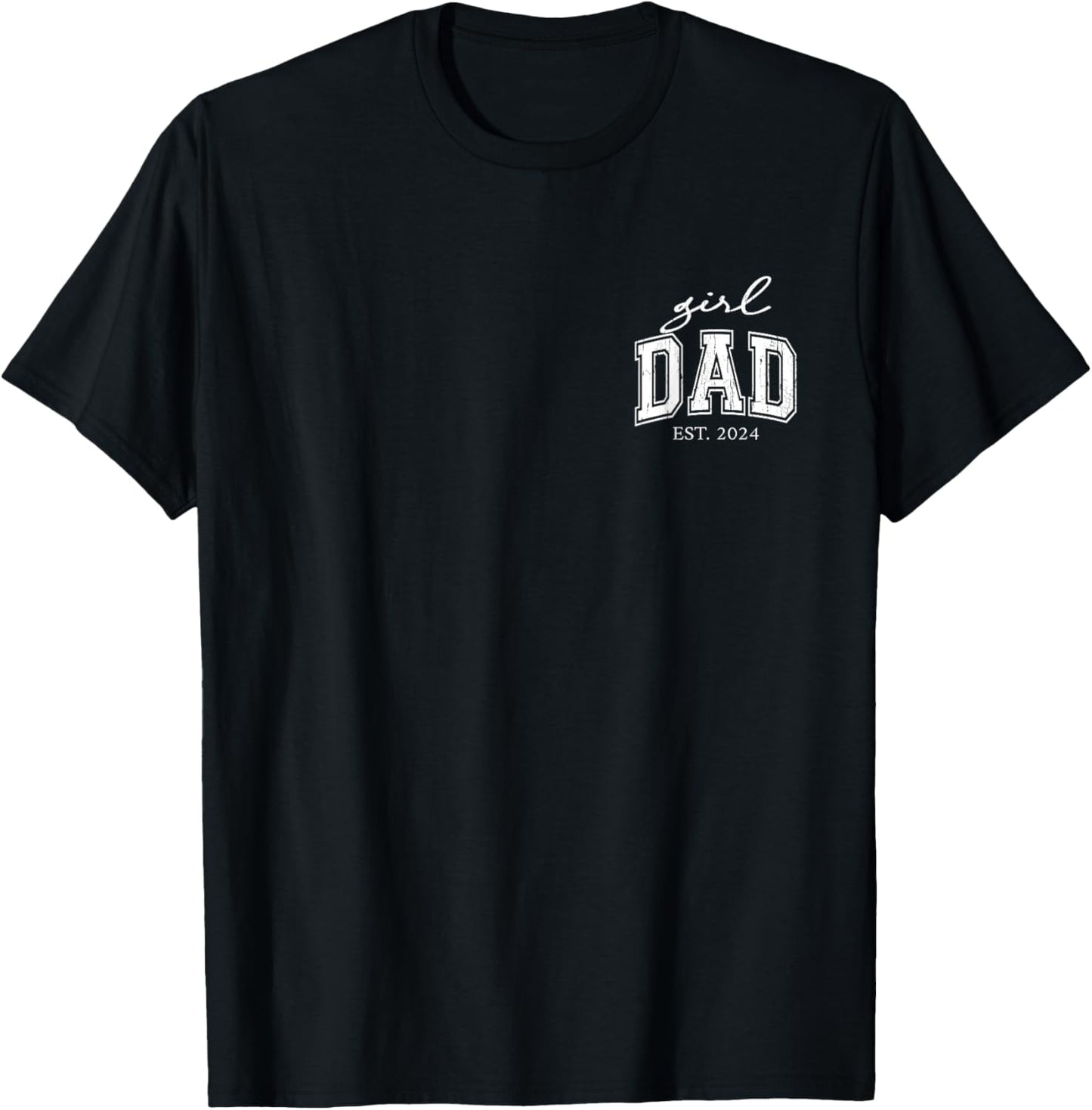 Girl Dad Est 2024, Dad Of Girls, Father's Day T-Shirt