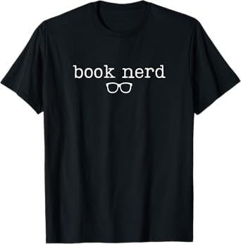 Cute Bookworm Tees and Library Worker Gifts Book Nerd, Funny Bookish T-Shirt