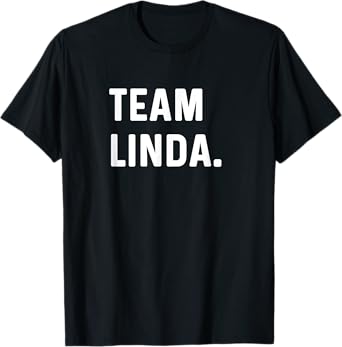 Team Linda T-Shirt