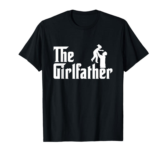 Mens The Girl Father - Funny Dad Of Girls Best Father's Day T-Shirt
