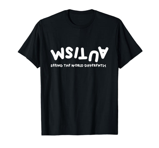 Autism Seeing The World Differently Autistic Awareness T-Shirt