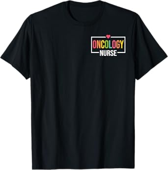 Oncology Nurse Oncologist Nursing - Nursing Appreciation T-Shirt
