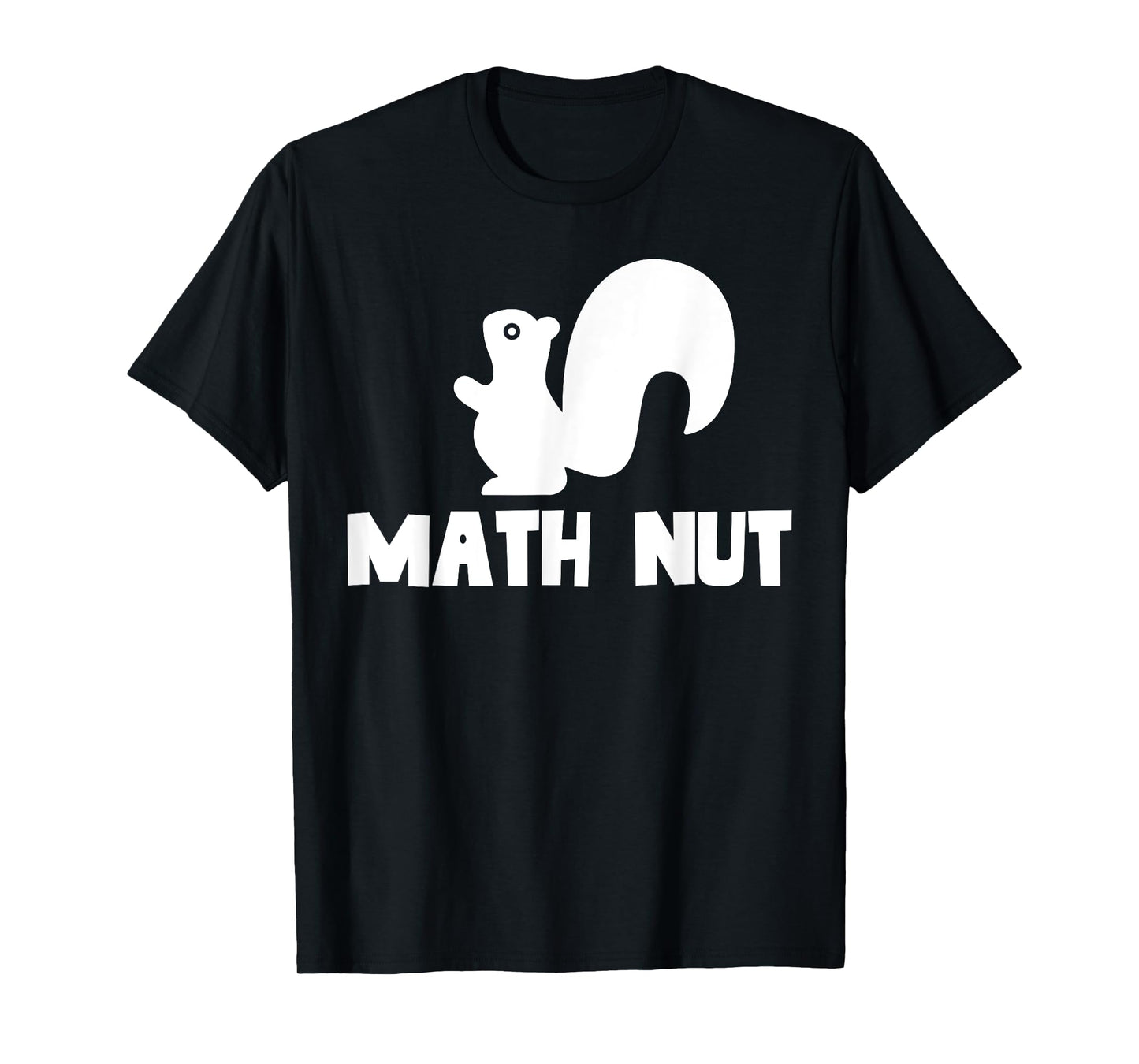 Math Nut Funny Back to School Cute Pun Animal Squirrel T-Shirt