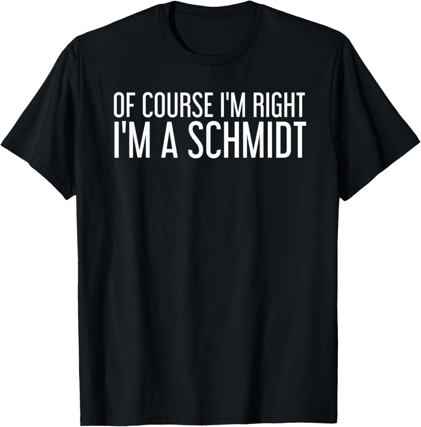 SCHMIDT Gift Funny Surname Family Tree Birthday Reunion Idea T-Shirt