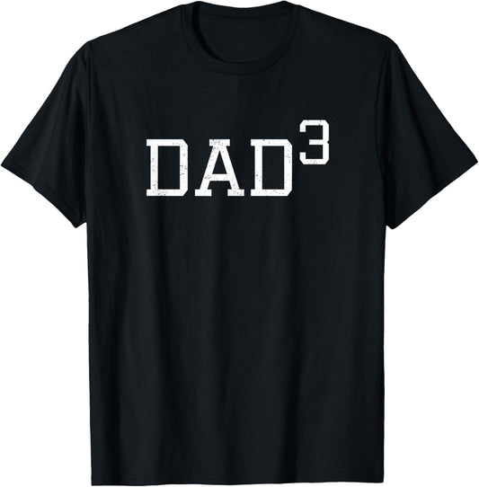 Dad 3 - Funny Dad Outfit Daddy Of Three Gift T-Shirt