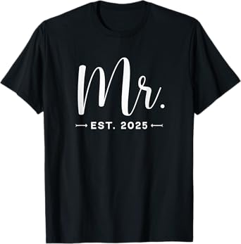 Husband & Wife Matching Couple Gifts Mr , Mrs Mr. Est. 2025 Just Married Promoted To Mr , Mrs Wedding T-Shirt, Small, Black