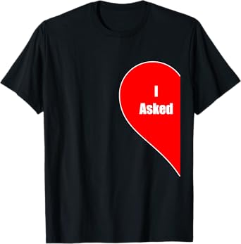 I Asked Gift Engaged Couples Fiance Marriage Wedding Husband T-Shirt