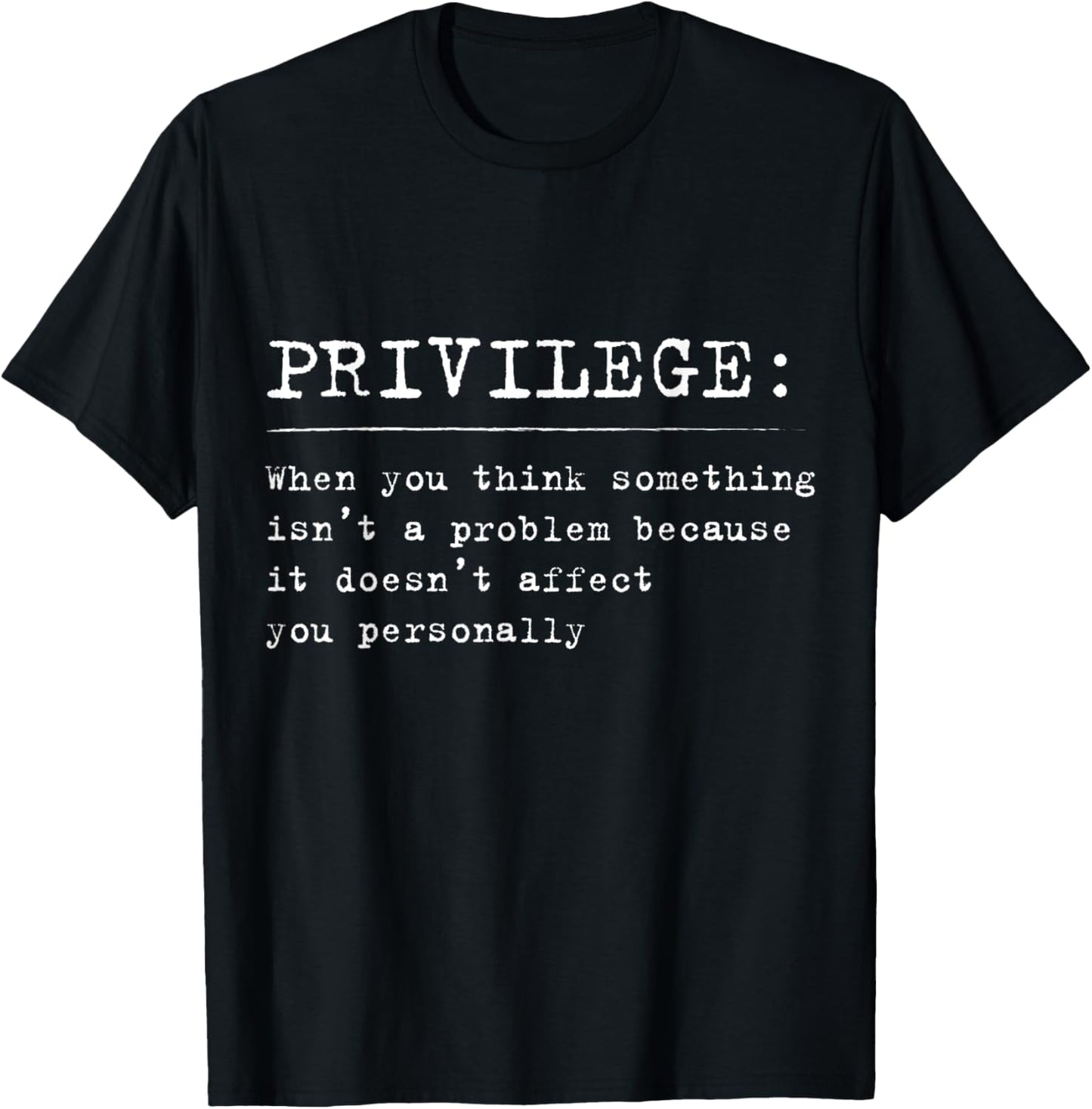 Privilege Definition Equality and Civil Rights Supporter T-Shirt
