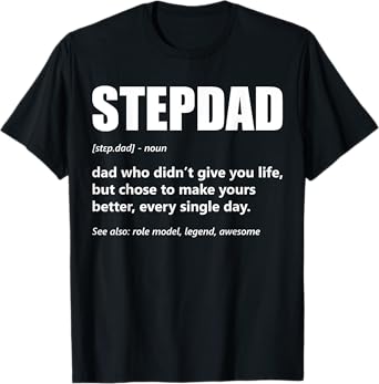 Stepdad Definition Father's Day Proud Step Dad Bonus Father T-Shirt