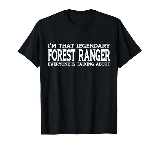 Forest Ranger Job Title Employee Funny Worker Forest Ranger T-Shirt