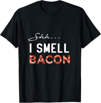 Shh I Smell Bacon International Bacon Day 2021 T-Shirt