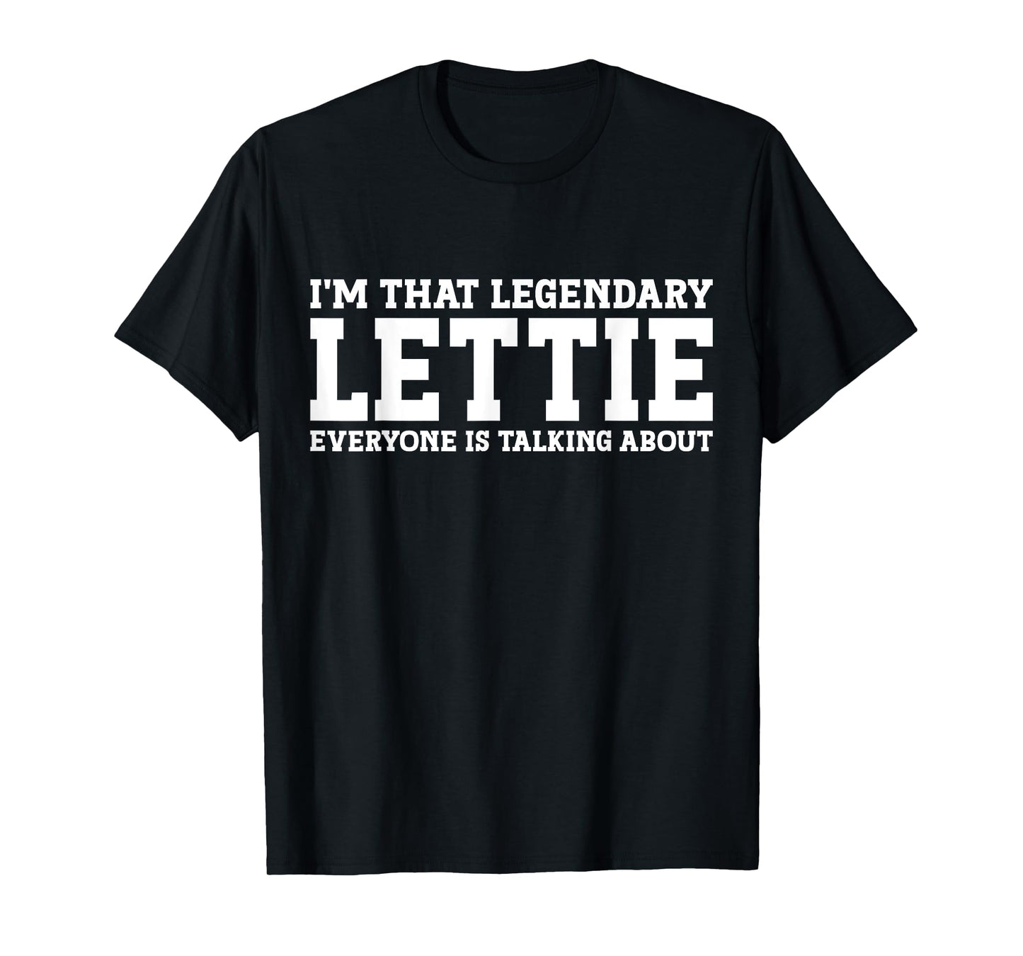 Lettie Personal Name Women Girl Funny Lettie T-Shirt