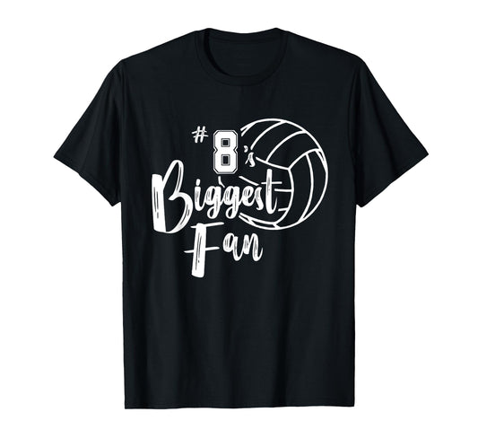 Eight 8's Biggest Fan Shirt Volleyball Mom Volleyball Dad T-Shirt