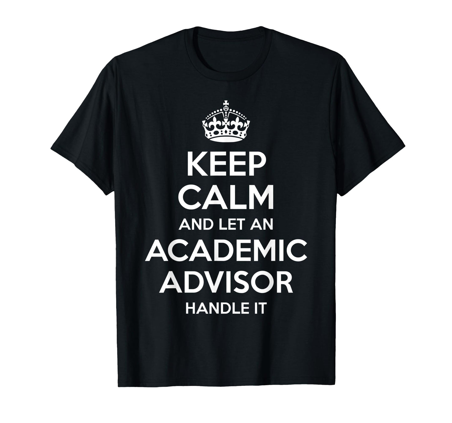 ACADEMIC ADVISOR Gift Funny Job Title Profession Birthday T-Shirt