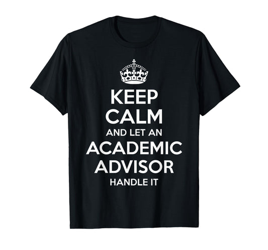 ACADEMIC ADVISOR Gift Funny Job Title Profession Birthday T-Shirt
