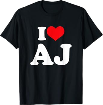 I Love AJ, I Heart AJ T-Shirt