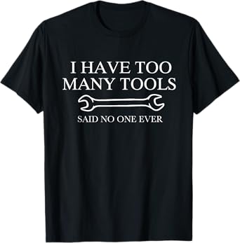 Funny DIY Shirt Ich habe too viel tool husband T-Shirt