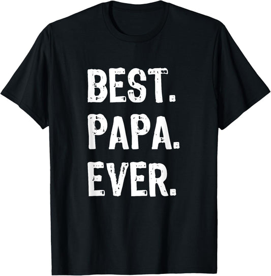 Best Papa Ever Funny Cool T-Shirt