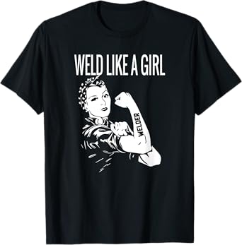 Weld Like A Girl Welder Woman Welding Wife Womens Metal T-Shirt