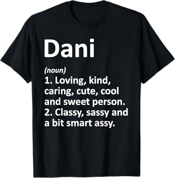 Custom Mom Wife Name Meaning Girl Christmas Women Dani Definition Personalized Name Funny Birthday T-Shirt
