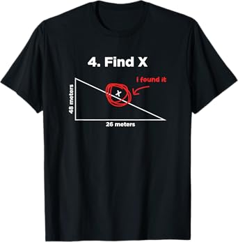 Find X I Found It Funny Math Pun Funny Find X T-Shirt