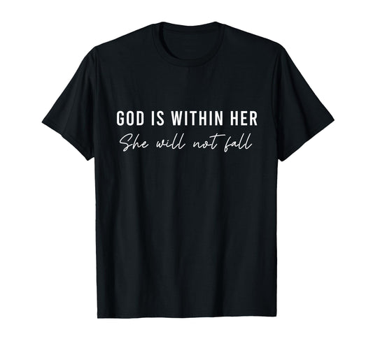 God is Within Her She Will Not Fall Cute Women Christian Mom T-Shirt