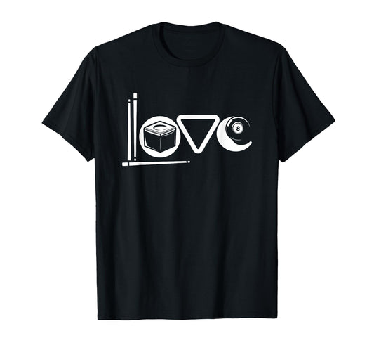 Love Billiards Ball Snooker Pool Stick Cue Eight Ball Table T-Shirt
