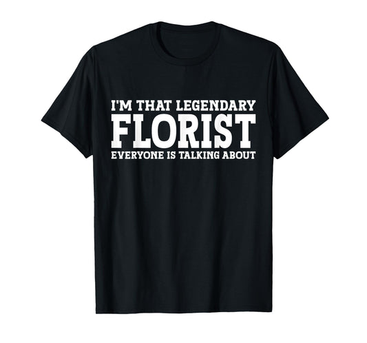 Florist Job Title Employee Funny Worker Profession Florist T-Shirt