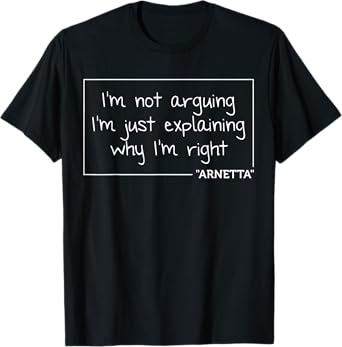 ARNETTA Gift Quote Personalized Name Funny Birthday Joke T-Shirt