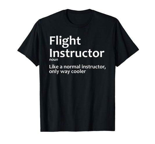 Cool Flight Instructor Art for Men Women Flight Instructor T-Shirt
