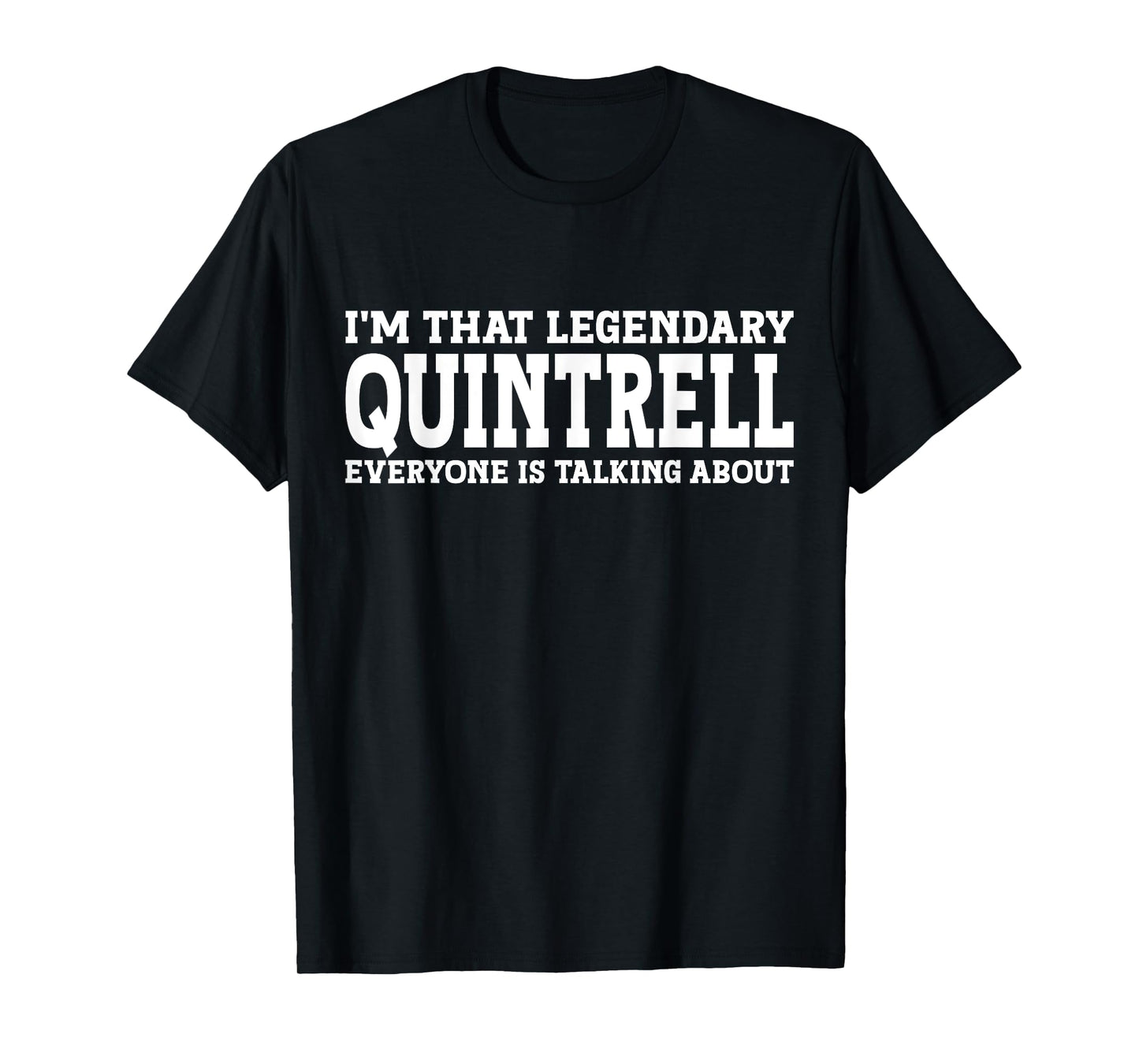 Quintrell Personal Name First Name Funny Quintrell T-Shirt