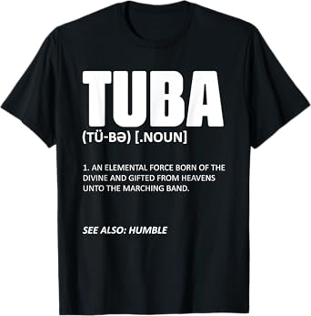 Tuba Musical Instrument Definition Marching Band Geek Tubis T-Shirt