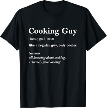 Cooking Guy Definition Funny Boy Cooking Gift Cook T-Shirt