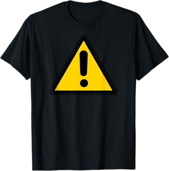 Yellow Caution Warning Exclamation Street Sign Triangle T-Shirt
