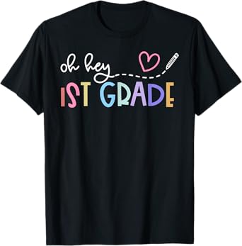 Back To School Oh Hey 1st Grade Teachers Women Student T-Shirt