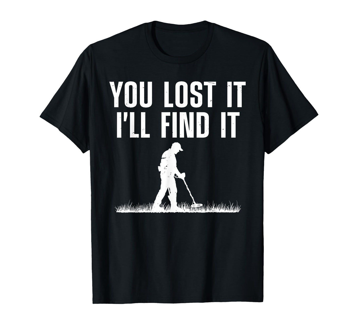 Best Metal Detecting Art For Men Women Adult Metal Detecting T-Shirt