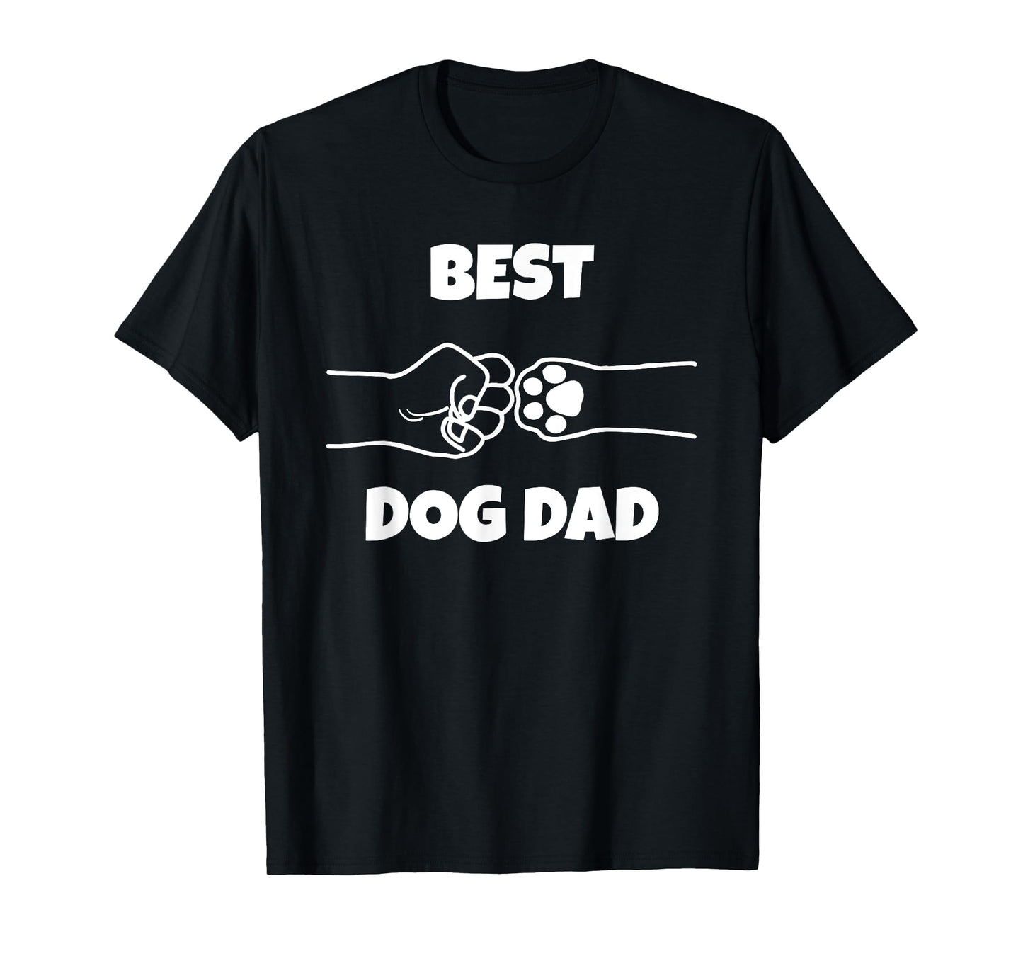Best Dog Dad Funny Fathers Day Best Dad Fist Bump Dog's Paw T-Shirt for Men Women