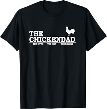 The Chicken Dad T-Shirt Pet Lover Father's Day Gift Tee Cute T-Shirt
