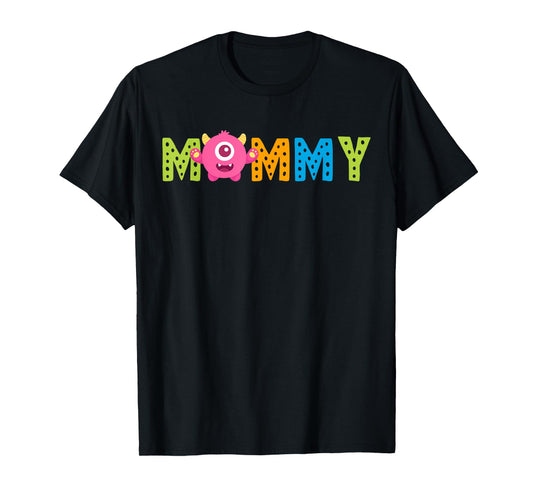 Mommy of the Birthday Monster 1st Birthday Family Mom T-Shirt