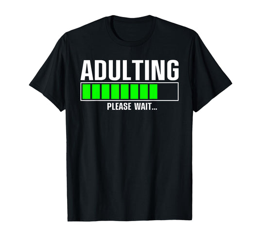 Funny 18th Birthday Adulting Art For Boys Adult 18 Year Old T-Shirt