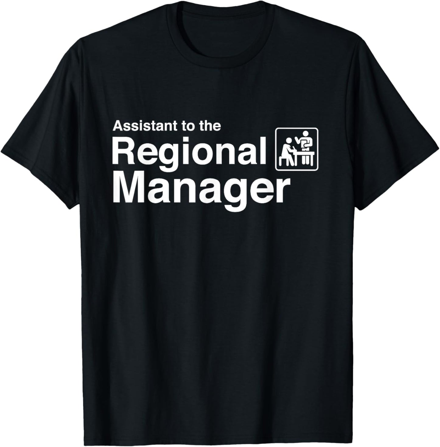 Funny Assistant to the Regional Manager Office T-Shirt