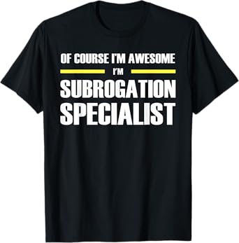 "The Original Awesome" Subrogation Specialist T-Shirt