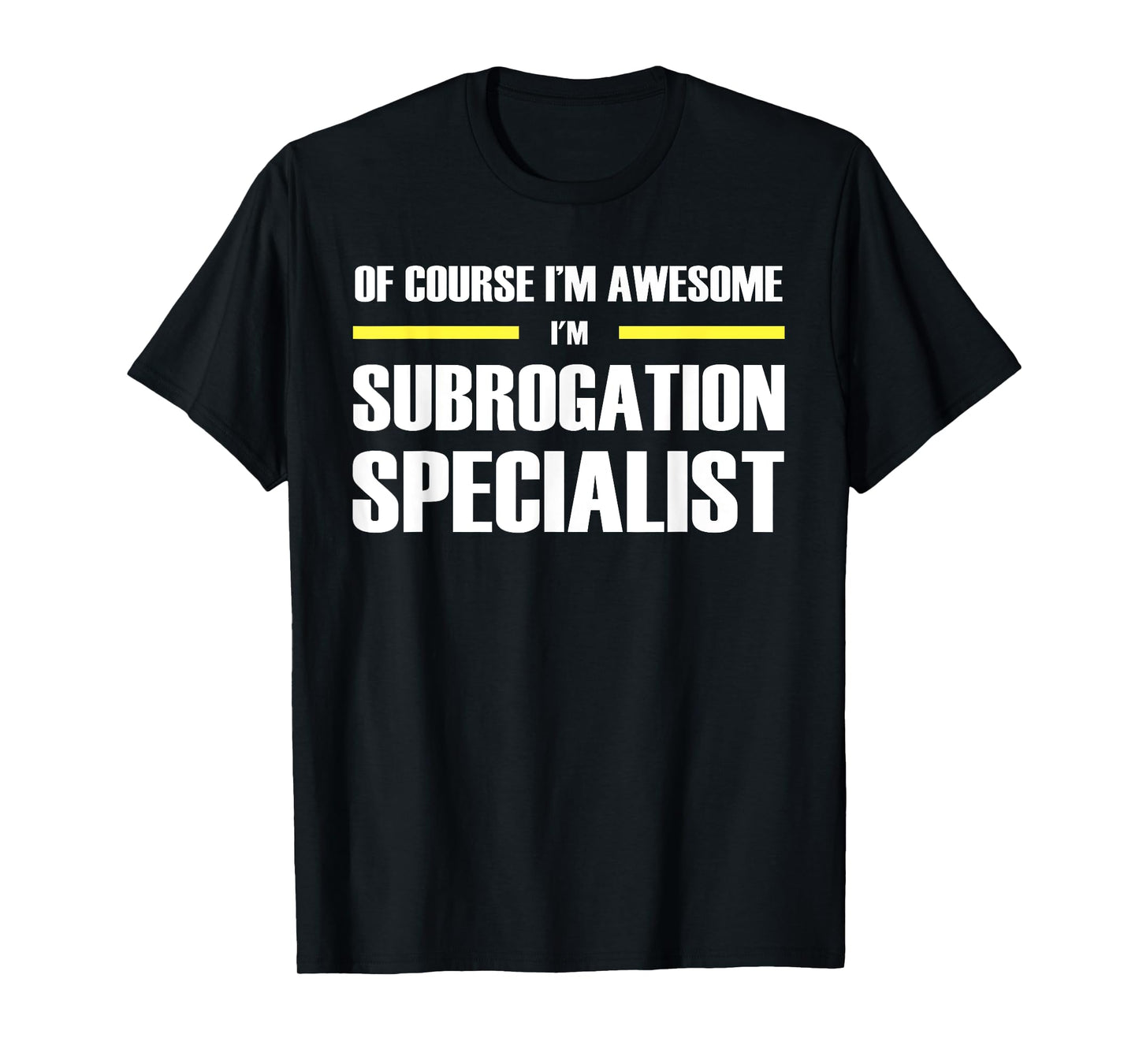 "The Original Awesome" Subrogation Specialist T-Shirt
