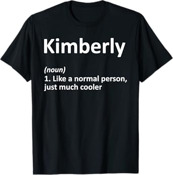 KIMBERLY Definition Personalized Funny Birthday Gift Idea T-Shirt