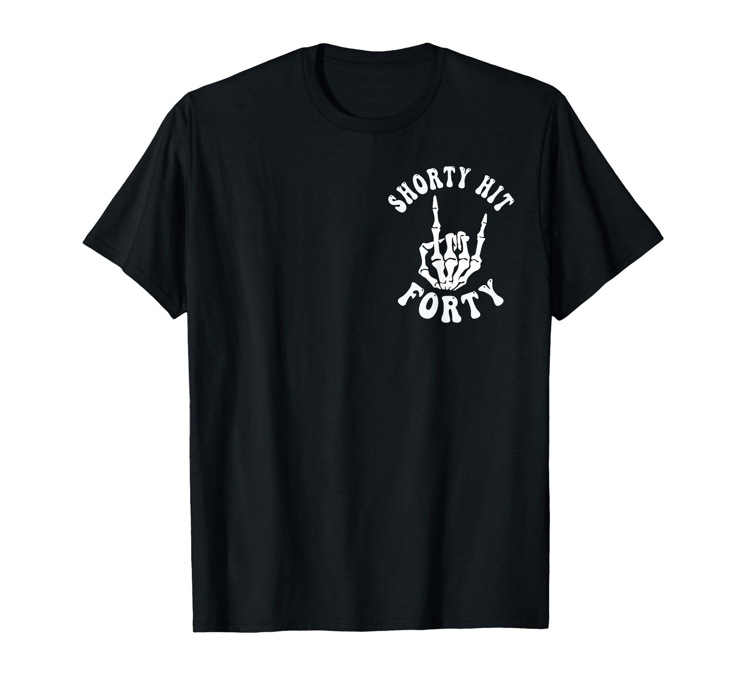 Funny Shorty Hit Forty Turning 40th Birthday Hello Forties T-Shirt