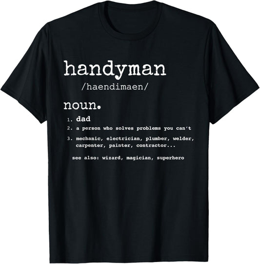Handyman Definition tee Funny Dad Handyman Father's Day Gift T-Shirt