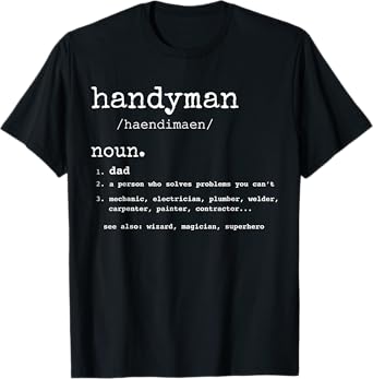 Handyman Definition tee Funny Dad Handyman Father's Day Gift T-Shirt