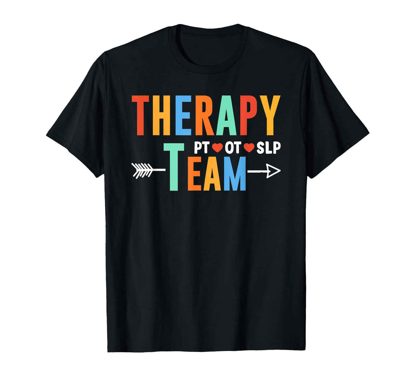 Therapy Team PT OT SLP Rehab Squad Therapist Motor Team T-Shirt